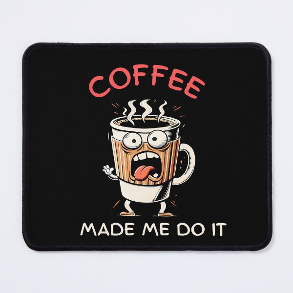 Item preview, Coffee made me do it designed and sold by TaevasDesign.