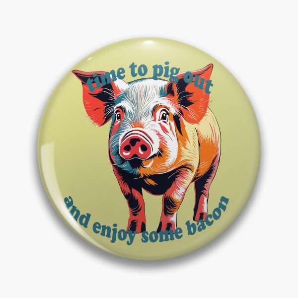 Item preview, Time To Pig Out on National Pig Day designed and sold by taiche.