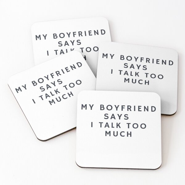 Item preview, My boyfriend says I talk too much designed and sold by CrazyButterfly1.