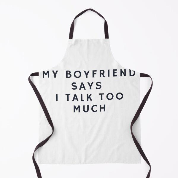 Item preview, My boyfriend says I talk too much designed and sold by CrazyButterfly1.