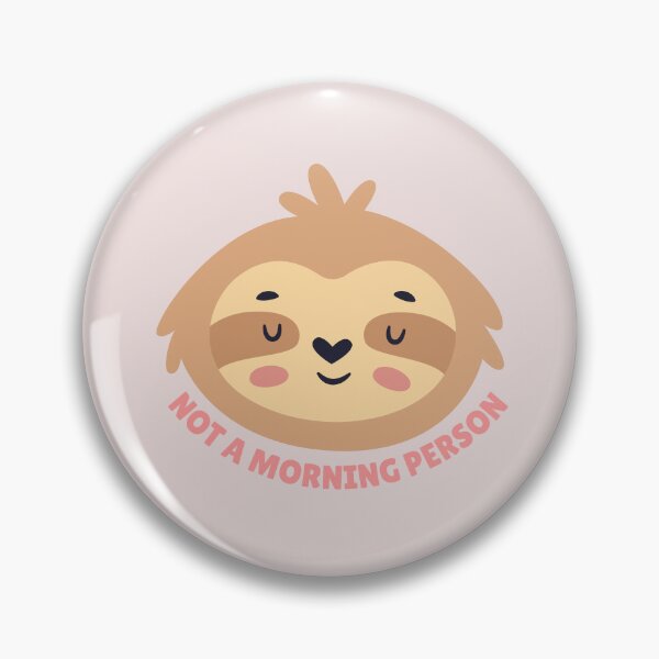 Item preview,  Not a Morning Person Sleepy Sloth designed and sold by FrescoNat.