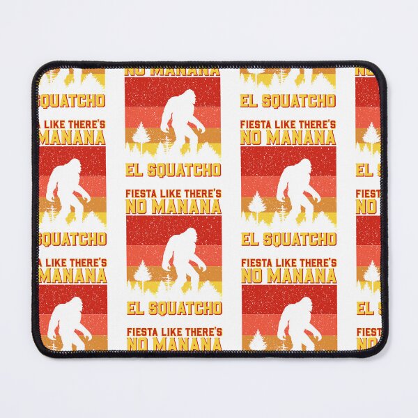 Item preview, Funny No Manana El Squatcho Western Bigfoot Mexican Vintage designed and sold by roboartpixel.