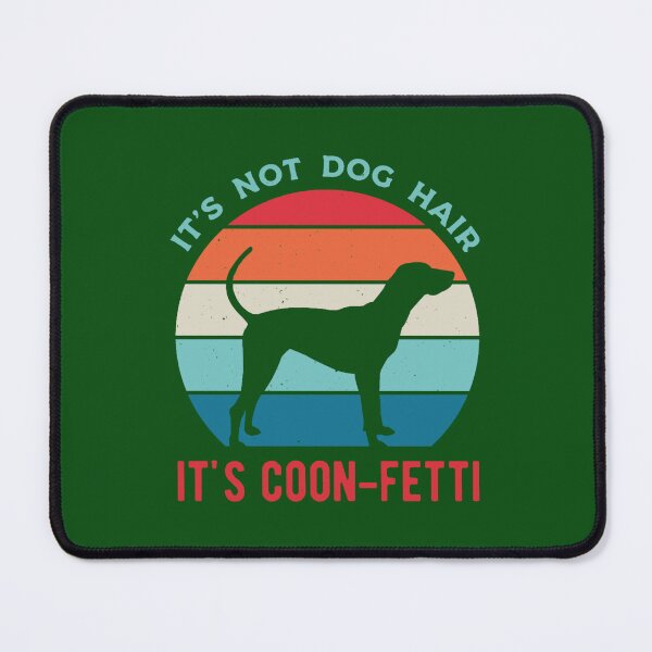 Item preview, Coonhound Funny designed and sold by ElizaGraceWeddi.