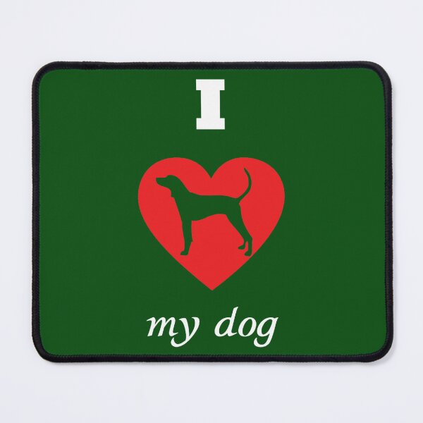 Item preview, Coonhound - I Love My Dog designed and sold by ElizaGraceWeddi.