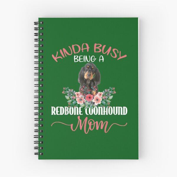 Item preview, Kinda Busy Being A Redbone Coonhound Mom Dog Mother_s Day  designed and sold by ElizaGraceWeddi.