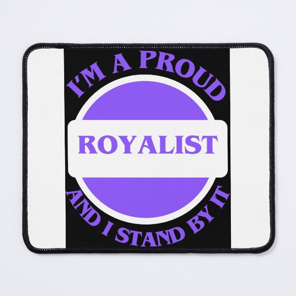 Item preview, I'm A Proud Royalist designed and sold by CraftTee.
