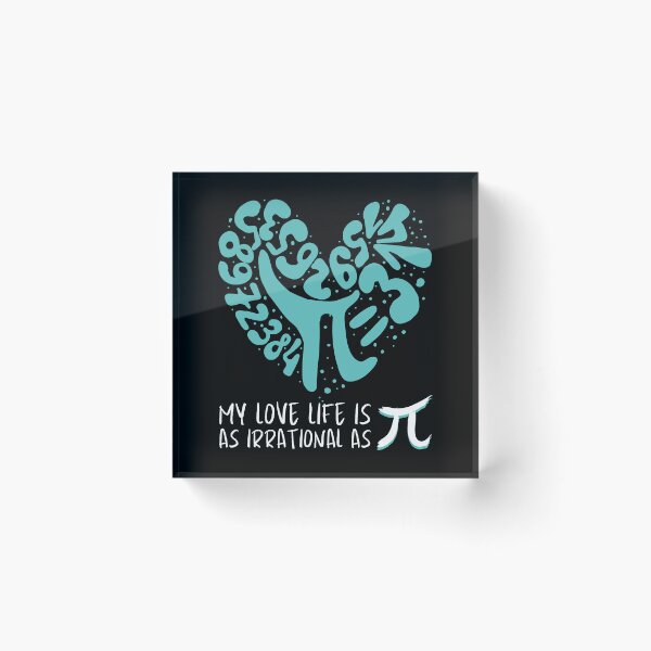 Item preview, Funny Love Life Pi Symbol Graphic Mathematics Irrational designed and sold by BunBuntheDog-.