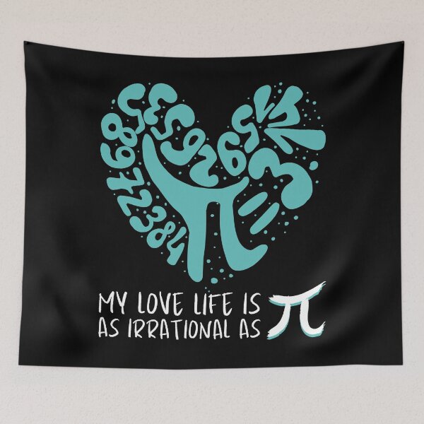 Item preview, Funny Love Life Pi Symbol Graphic Mathematics Irrational designed and sold by BunBuntheDog-.