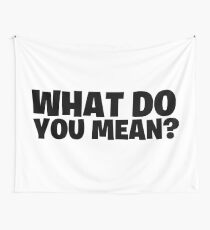 Fortnite - What do you Mean? Wall Tapestry
