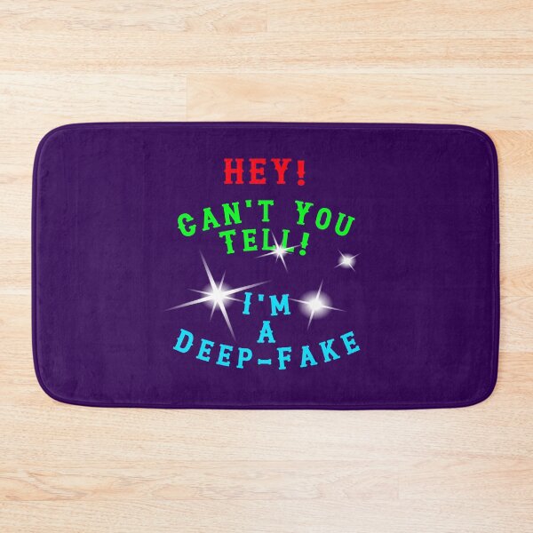 Item preview, HEY - Cant You Tell - I Am A Deep Fake designed and sold by AlienAlmanac.