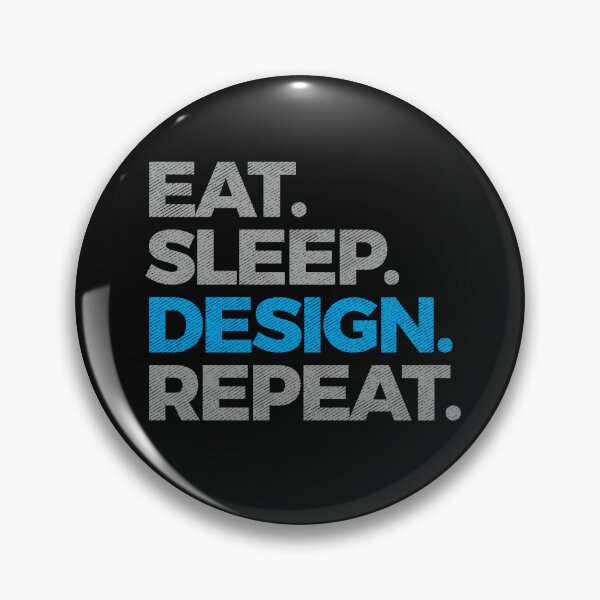 Item preview, Designer Saying Eat Sleep Design Repeat Funny Designing Life designed and sold by alenaz.