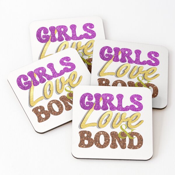 Item preview, Girls Love & Bond -  Cool Girls Design  designed and sold by Raise2Shine.