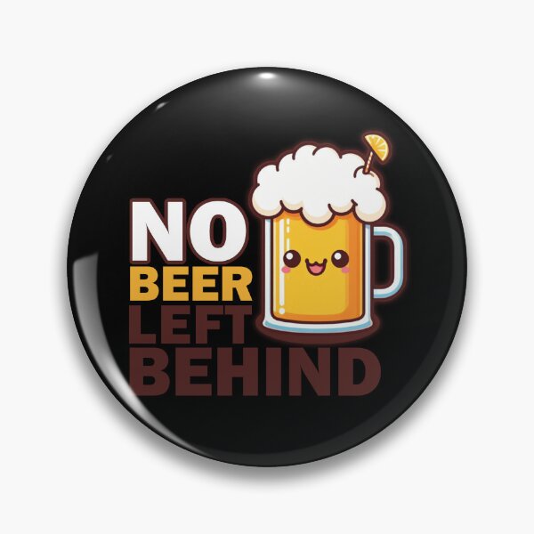 Item preview, No Beer Left Behind designed and sold by Echonn.