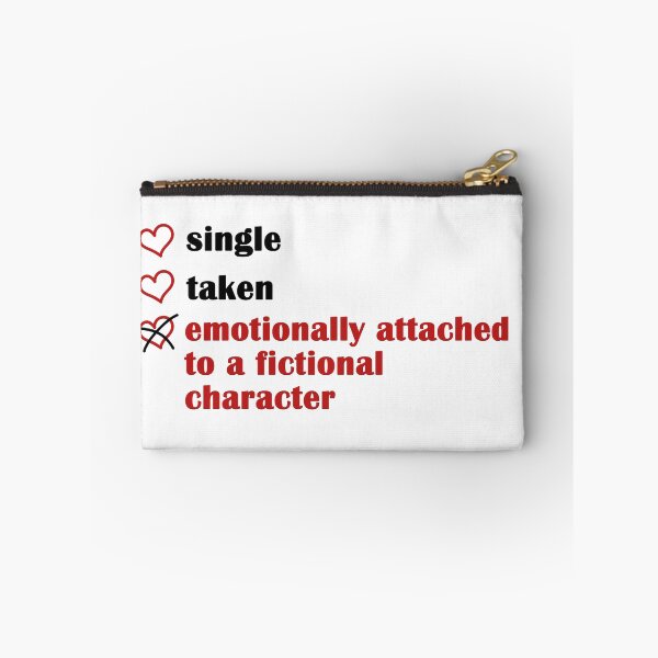 Item preview, Single Taken Emotionally Attached to a fictional character designed and sold by EmeraldeaArt.
