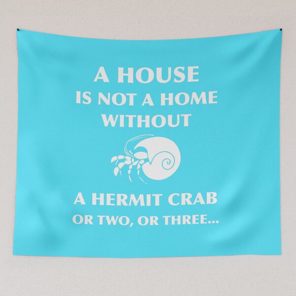 Item preview, A House Is Not a Home Without A Hermit Crab or Two, Or Three Hermit Crab Sea Shell Art  Crab Gift designed and sold by TeesByDesign.