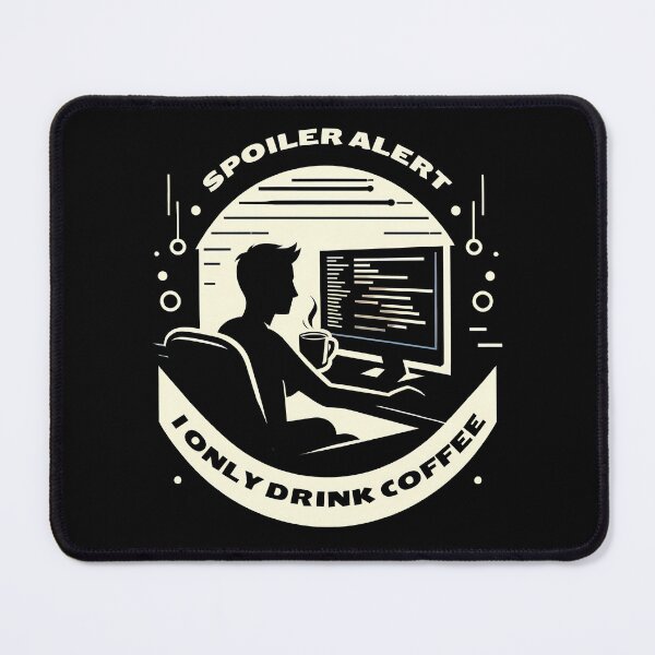 Item preview, I only drink coffee designed and sold by TaevasDesign.