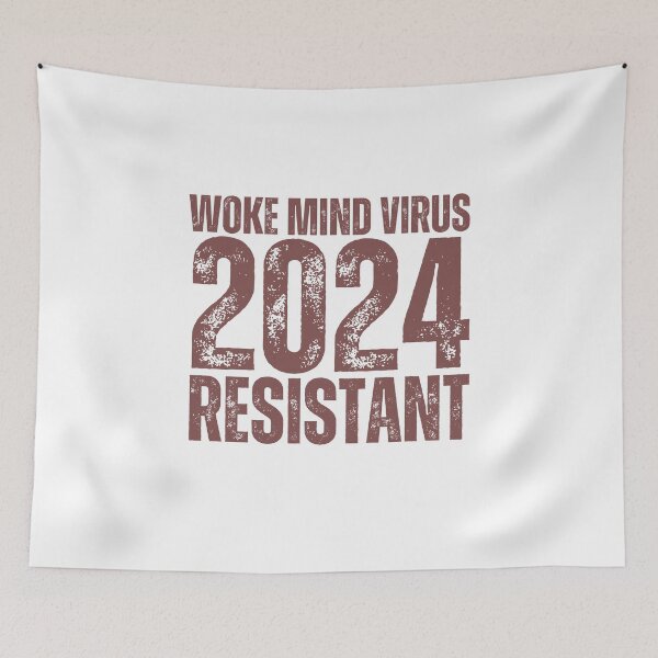 Item preview, Woke mind virus 2024 RESISTANT designed and sold by lachataigne.