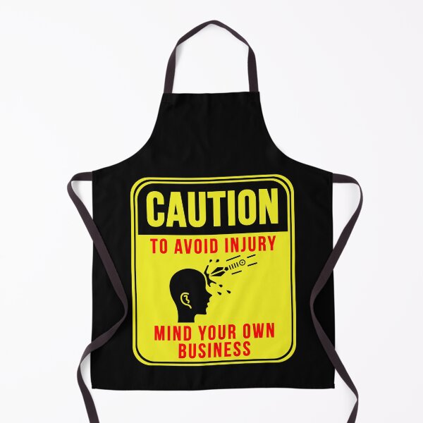 Item preview, Mind Your Own Business designed and sold by MarkMySign.