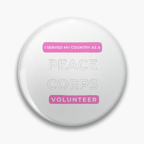 Item preview, I served my country as a peace corps volunteer designed and sold by Naz Designs.
