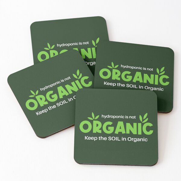 Item preview, Hydroponic Is Not Organic Keep The Soil In Organic designed and sold by Esskay Designs.