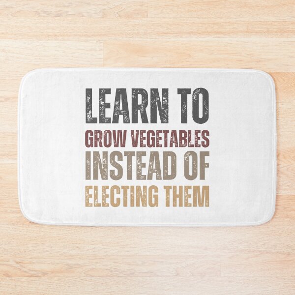 Item preview, Learn to grow vegetables instead of electing them designed and sold by lachataigne.