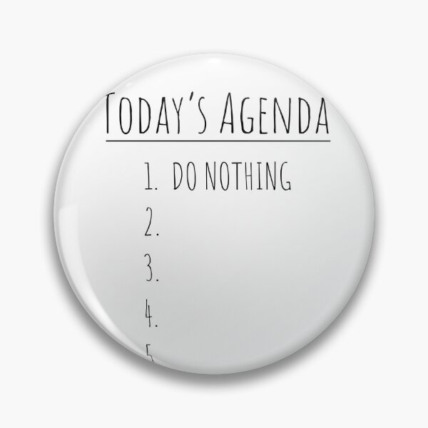 Item preview, Today's agenda, do nothing, funny lazy designed and sold by Merchattack.