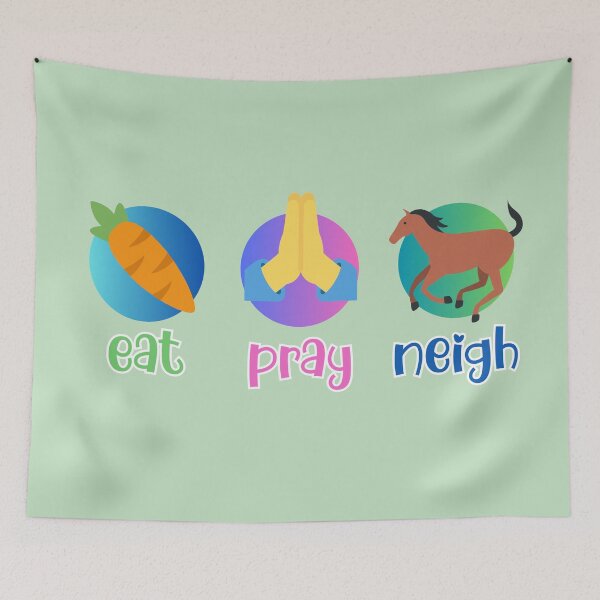 Artikelvorschau, Eat Pray Neigh - Lustiges Pferdedesign entworfen und verkauft von KatanaCreative.