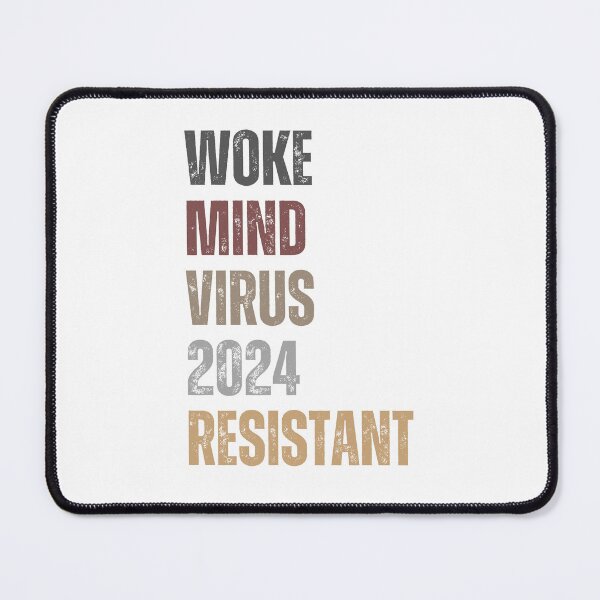 Item preview, Woke mind virus 2024 RESISTANT designed and sold by lachataigne.