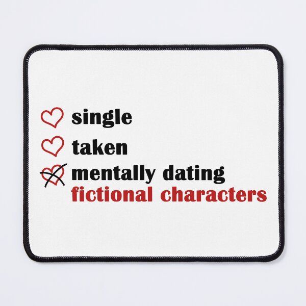 Item preview, single taken mentally dating fictional characters designed and sold by EmeraldeaArt.