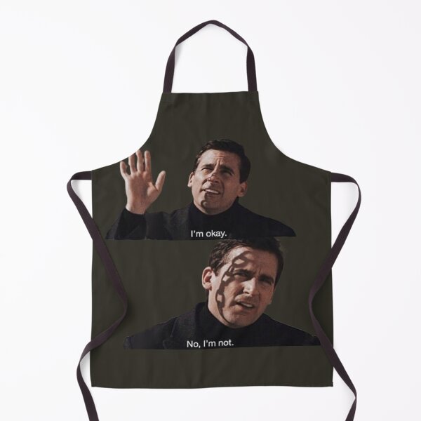 Item preview, "I'm okay. No I'm not." - Michael Scott (The Office) designed and sold by Meraki-lavi.