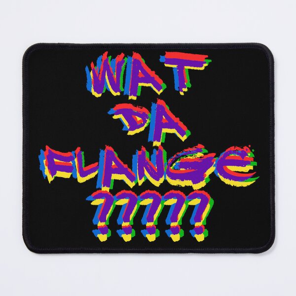 Item preview, Wat Da Flange ????? designed and sold by Zendragon-Store.