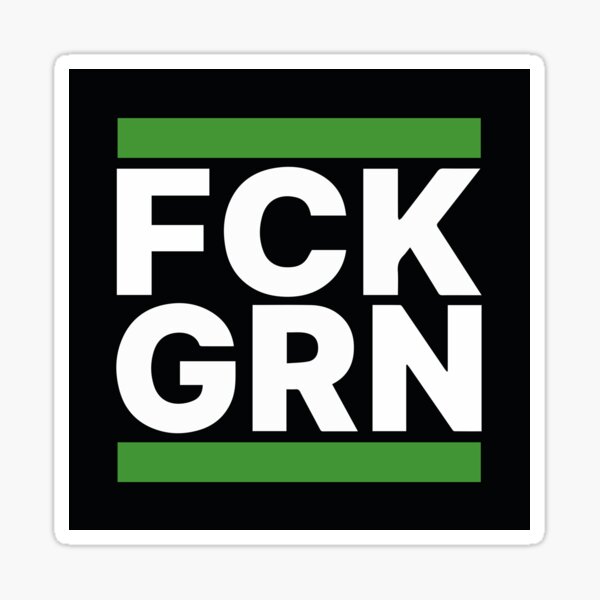 Artikel-Vorschau von FCK GRN, designt und verkauft von SlimSumoStudio.