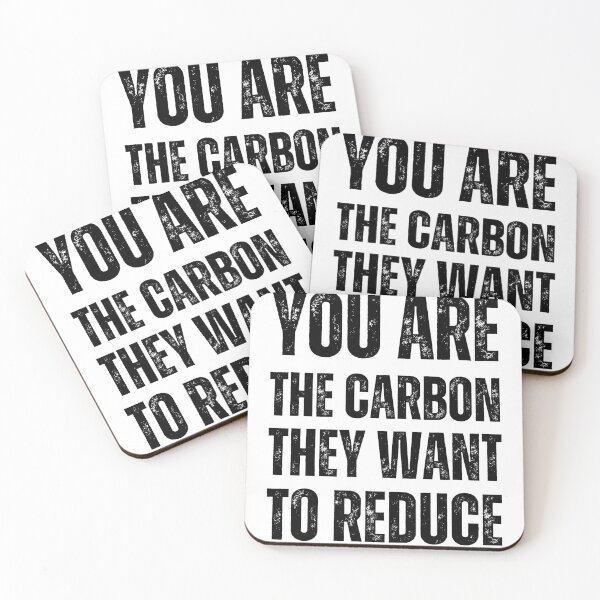 Item preview, You are the carbon they want to reduce designed and sold by lachataigne.