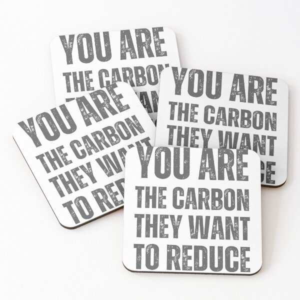 Item preview, You are the carbon they want to reduce designed and sold by lachataigne.