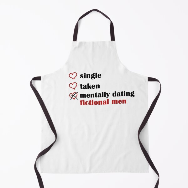Item preview, Single Taken Mentally Dating a Fictional Men designed and sold by EmeraldeaArt.