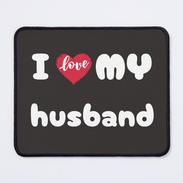 Item preview, I LOVE MY HUSBAND designed and sold by Anas Talbi.