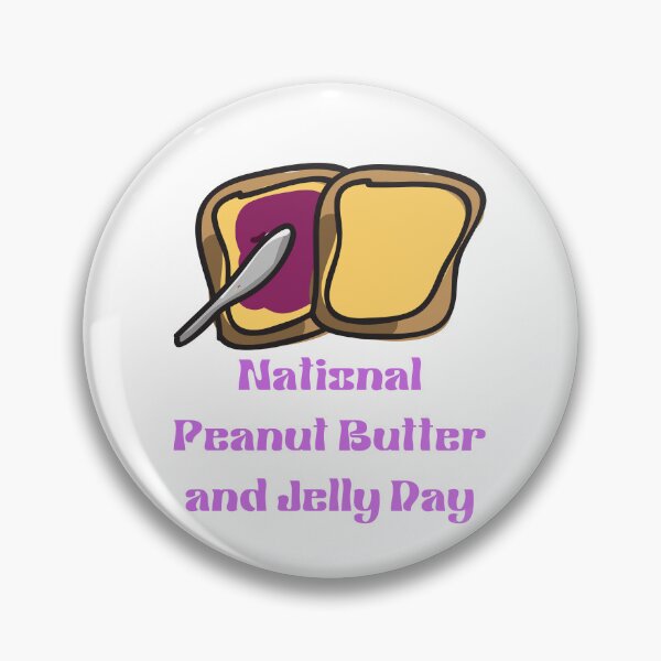 Item preview, National Peanut Butter and Jelly Day designed and sold by Simo0455.