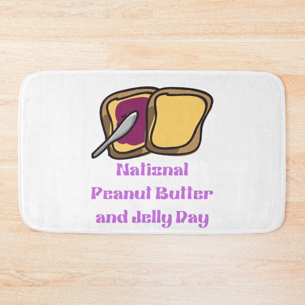 Item preview, National Peanut Butter and Jelly Day designed and sold by Simo0455.