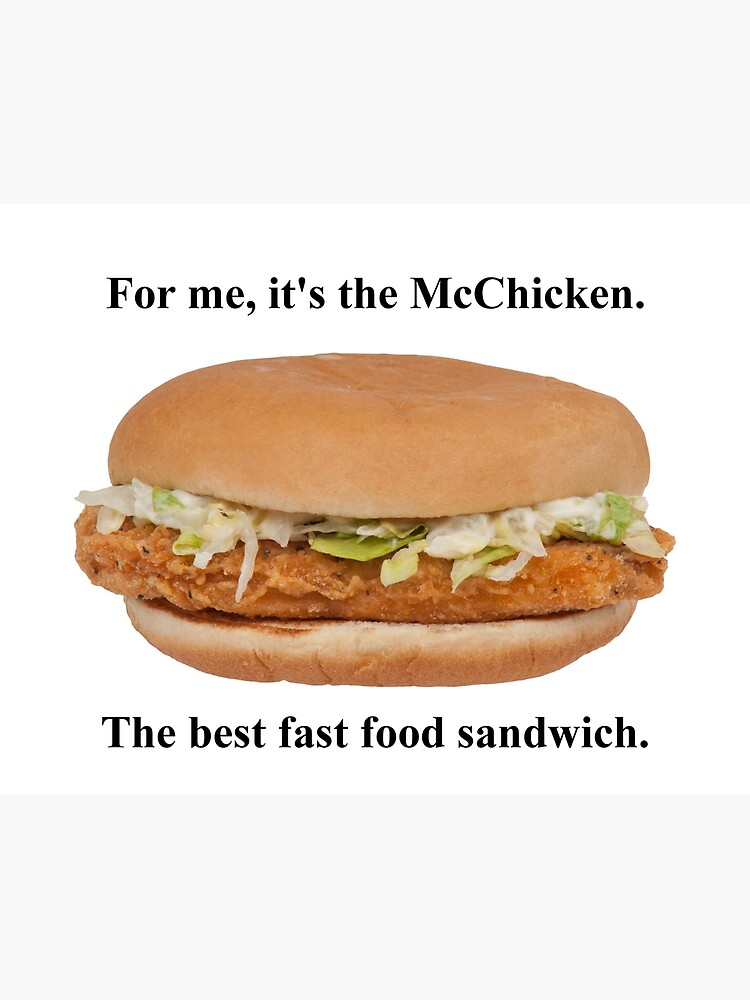 For me, it's the McChicken.