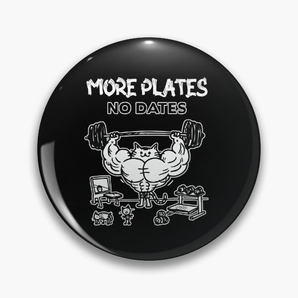 Item preview, More Plates no Dates | steroid bodybuilding cat | buff cat meme | deadlifter | cathletic designed and sold by themichetti.
