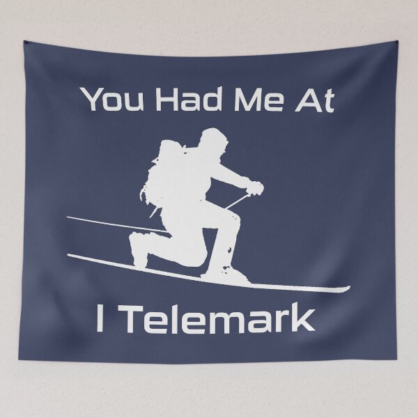 Item preview, You Had Me At I Telemark Ski designed and sold by Esskay Designs.