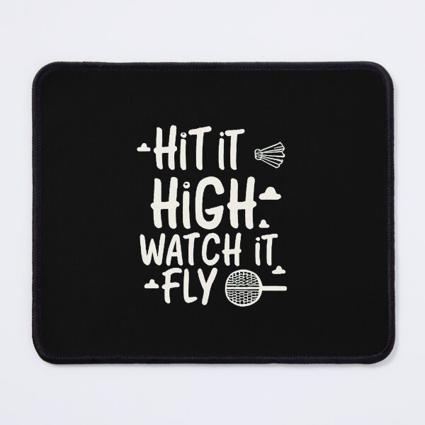 Item preview, Hit It High, Watch It Fly! Badminton Saying designed and sold by DomTeesHaven.
