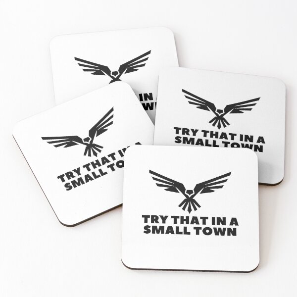 Item preview, Try that in a small town designed and sold by Bananobanini.