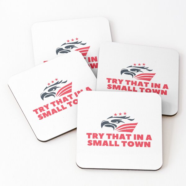 Item preview, Try that in a small town designed and sold by Bananobanini.