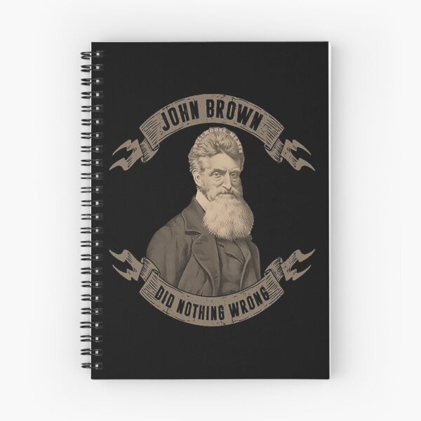 Item preview, John Brown did Nothing Wrong designed and sold by BullMooseMemes.
