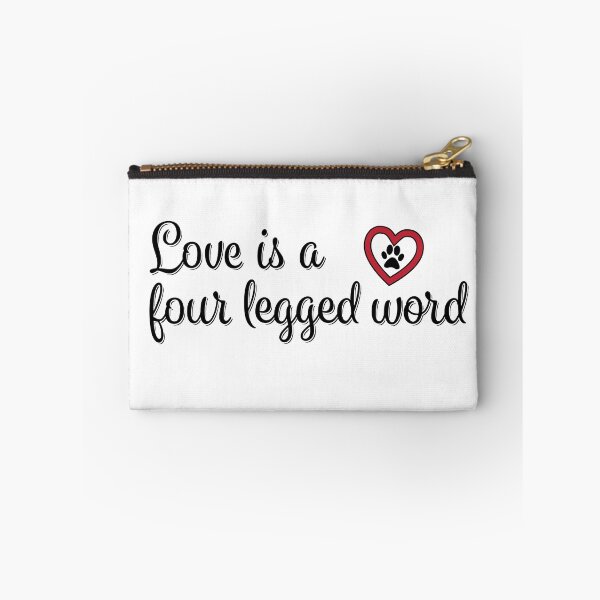 Item preview, Love is a 4 legged word designed and sold by Maakenzee.