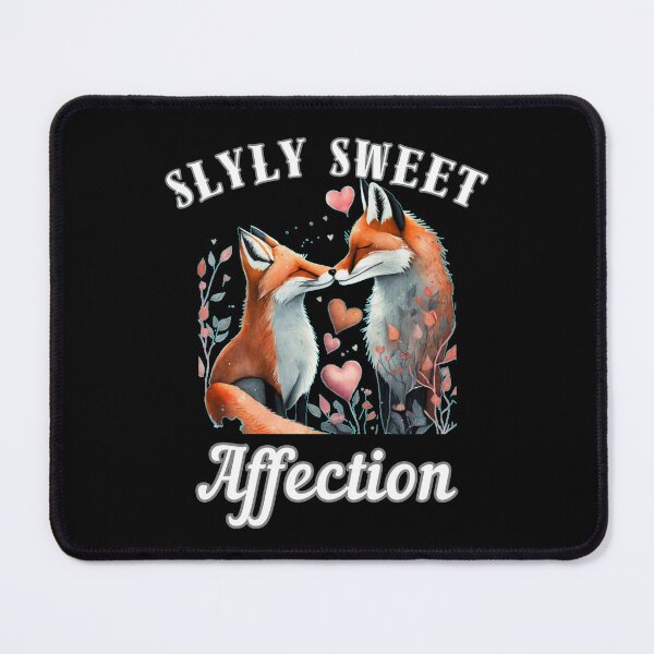 Item preview, Slyly Sweet Affection. fox quote designed and sold by FoxVibes.