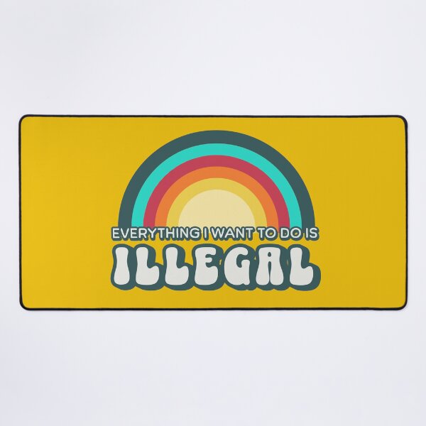 Item preview, Everything I want to do is illegal designed and sold by ValentinaHramov.