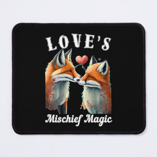 Item preview, Love's Mischief Magic. fox quote designed and sold by FoxVibes.