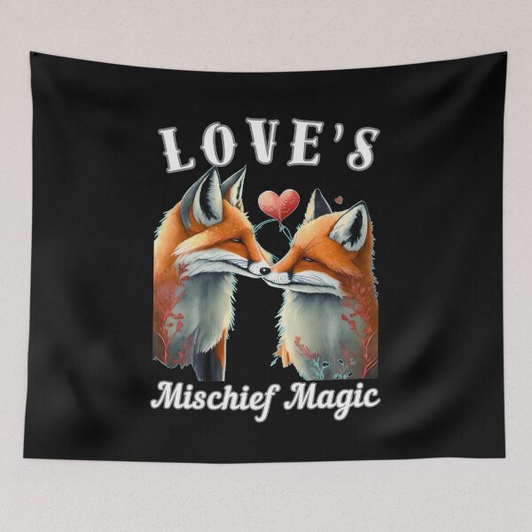Item preview, Love's Mischief Magic. fox quote designed and sold by FoxVibes.